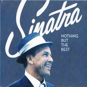 Sinatra - Nothing But The Best download mp3 flac