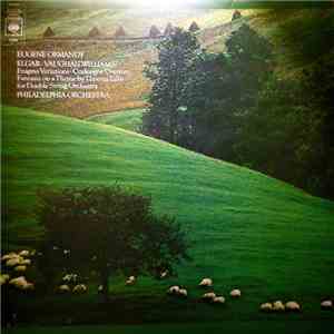 Sir Edward Elgar, Vaughan Williams, Eugene Ormandy, The Philadelphia Orchestra - Elgar / Vaughan Williams download mp3 flac