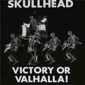 Skullhead - Victory Or Valhalla! download free