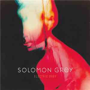 Solomon Grey - Electric Baby download mp3 flac