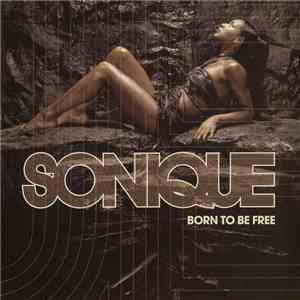 Sonique - Born To Be Free download mp3 flac