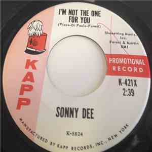Sonny Dee - I'm Not The One For You download mp3 flac