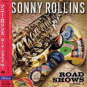 Sonny Rollins - Road Shows, Vol. 1 download mp3 flac
