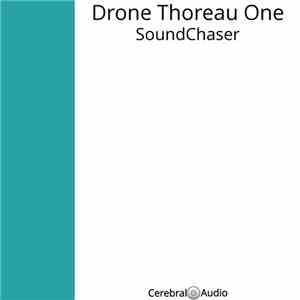 SoundChaser  - Drone Thoreau One download mp3 flac