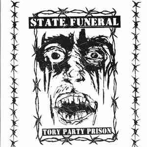 State Funeral  - Tory Party Prison download mp3 flac