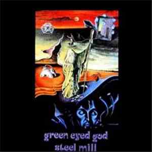 Steel Mill - Green Eyed God download mp3 flac