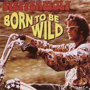 Steppenwolf - Born To Be Wild download mp3 flac