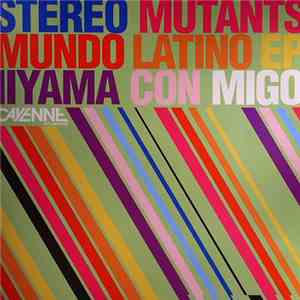 Stereo Mutants - Mundo Latino EP download free
