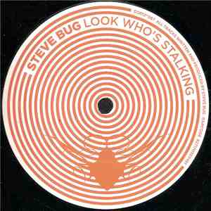 Steve Bug - Look Who's Stalking download mp3 flac
