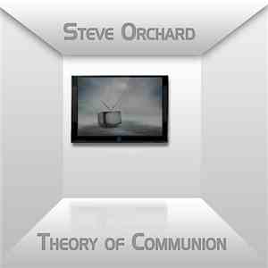 Steve Orchard  - Theory Of Communion download free