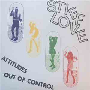 Stiff Love - Attitudes b/w Out Of Control download mp3 flac