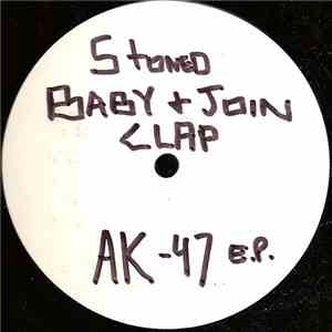 Stoned Baby & Join Clap - AK-47 E.P. download free