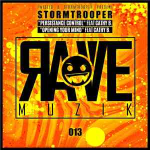 Stormtrooper Feat. Cathy B. - Persistence Control / Opening Your Mind download mp3 flac