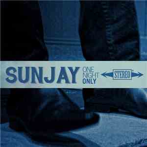 Sunjay - One Night Only download mp3 flac