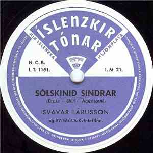 Svavar Lárusson Og Sy-We-La-Kvintetten - Sólskinið Sindrar / Ég Vild' Ég Væri download mp3 flac