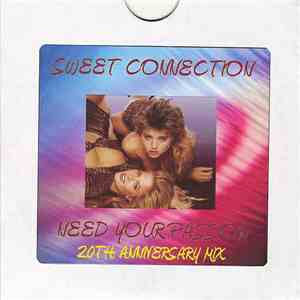 Sweet Connection - Need Your Passion (20th Anniversary Mix) download mp3 flac