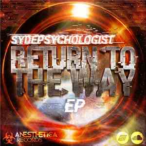 Sydepsychologist - Return To The Way EP download mp3 flac