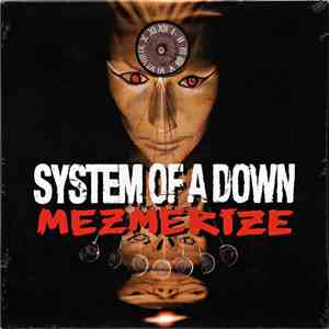 System Of A Down - Mezmerize download mp3 flac