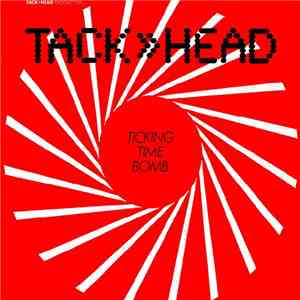 Tack>>Head - Ticking Time Bomb download mp3 flac