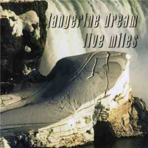 Tangerine Dream - Livemiles download mp3 flac