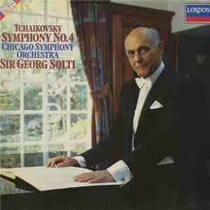 Tchaïkovsky, Sir Georg Solti, Chicago Symphony Orchestra - Symphony No. 4 download mp3 flac