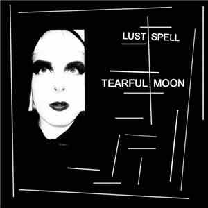 Tearful Moon - Lust Spell download mp3 flac