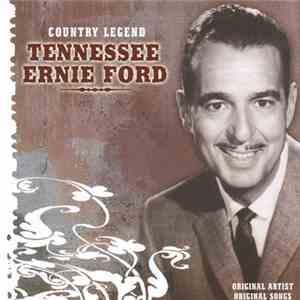 Tennessee Ernie Ford - Country Legend download mp3 flac
