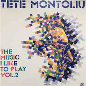 Tete Montoliu - The Music I Like To Play - Vol. 2 download mp3 flac