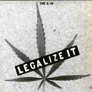 The A-10 - Legalize It download mp3 flac