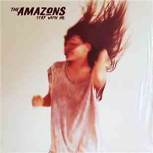 The Amazons  - Stay With Me / Nightdriving download mp3 flac