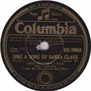 The Ames Brothers With Orchestra Under The Direction Of Ray Bloch - Sing A Song Of Santa Claus / Winter's Here Again download mp3 flac