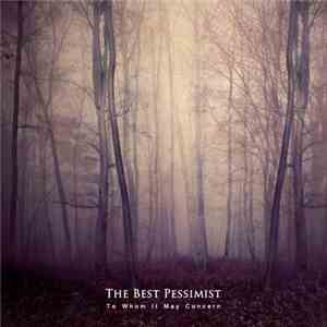 The Best Pessimist - To Whom It May Concern download mp3 flac