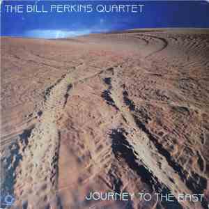 The Bill Perkins Quartet - Journey To The East download mp3 flac