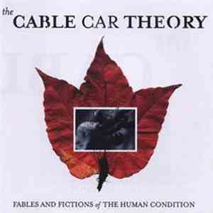 The Cable Car Theory - Fables And Fictions Of The Human Condition download mp3 flac