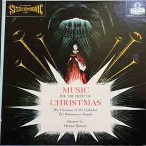The Choristers Of Ely Cathedral, The Renaissance Singers - Music For The Feast Of Christmas download mp3 flac