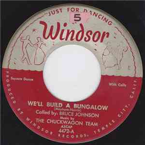 The Chuckwagon Team, The Sundowners Band - We'll Build A Bungalow / Left - Right download mp3 flac