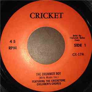 The Cricketone Children's Chorus - The Drummer Boy / The Twelve Days Of Christmas download mp3 flac