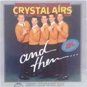 The Crystalairs - And Then...They Sang Again download free