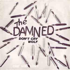 The Damned - Don't Cry Wolf / One Way Love download mp3 flac