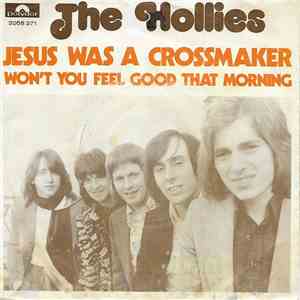 The Hollies - Jesus Was A Crossmaker / Won't You Feel Good That Morning download mp3 flac