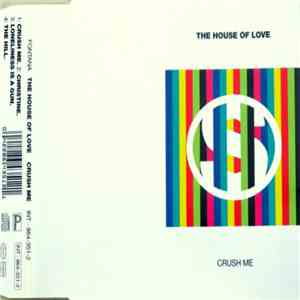 The House Of Love - Crush Me download mp3 flac
