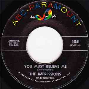 The Impressions - You Must Believe Me / See The Real Me download mp3 flac