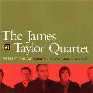 The James Taylor Quartet featuring Roy Ayers and Ian Anderson - Room At The Top download mp3 flac