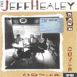 The Jeff Healey Band - Cover To Cover download mp3 flac