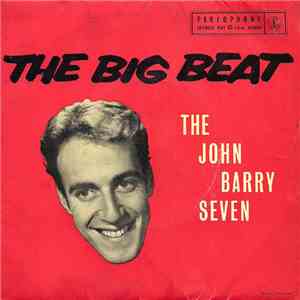 The John Barry Seven - The Big Beat download free
