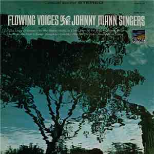 The Johnny Mann Singers - Flowing Voices Of The Johnny Mann Singers download mp3 flac