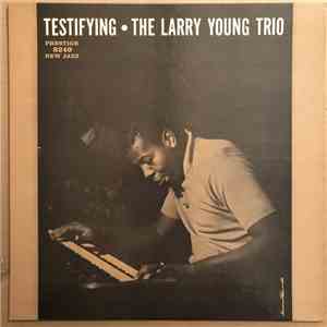 The Larry Young Trio - Testifying download free