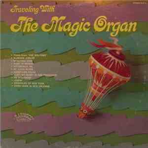 The Magic Organ - Traveling With The Magic Organ download mp3 flac