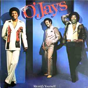 The O'Jays - Identify Yourself download free