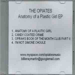 The Opiates - Anatomy Of A Plastic Girl EP download free